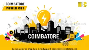 Power cut in Coimbatore, Coimbatore Power cut, Coimbatore power shutdown tomorrow
